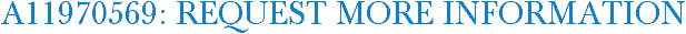 A11970569: Request More Information