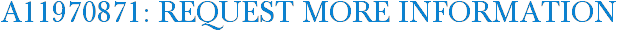 A11970871: Request More Information