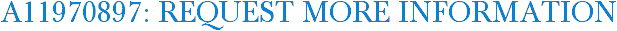 A11970897: Request More Information