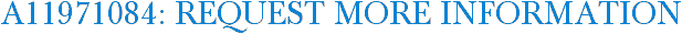 A11971084: Request More Information