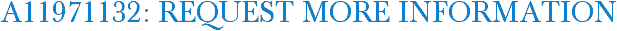 A11971132: Request More Information
