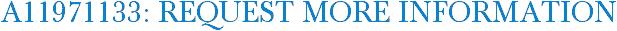 A11971133: Request More Information