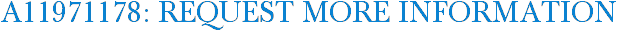 A11971178: Request More Information