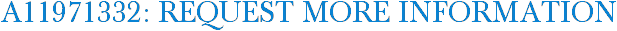 A11971332: Request More Information