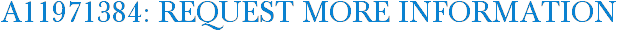 A11971384: Request More Information