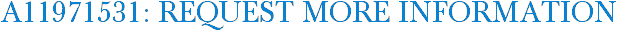 A11971531: Request More Information