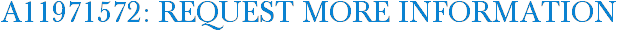 A11971572: Request More Information