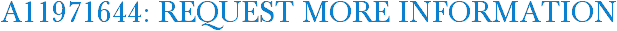 A11971644: Request More Information
