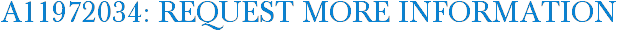 A11972034: Request More Information