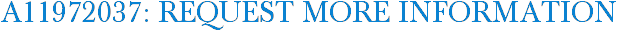 A11972037: Request More Information
