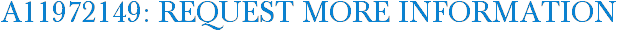 A11972149: Request More Information