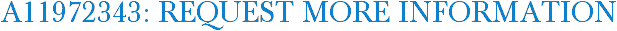 A11972343: Request More Information