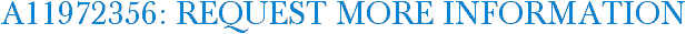 A11972356: Request More Information