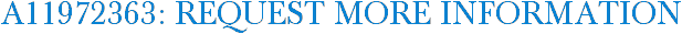 A11972363: Request More Information