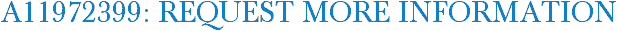 A11972399: Request More Information