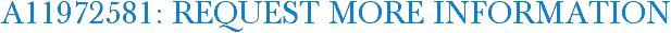 A11972581: Request More Information