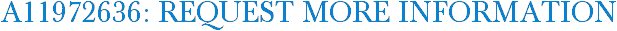 A11972636: Request More Information
