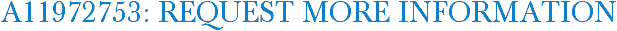 A11972753: Request More Information