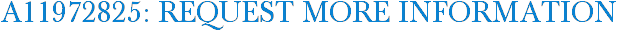 A11972825: Request More Information