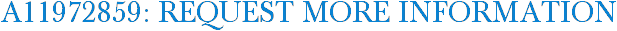 A11972859: Request More Information