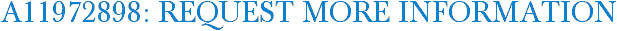 A11972898: Request More Information