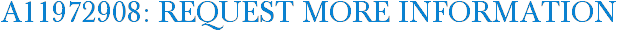 A11972908: Request More Information
