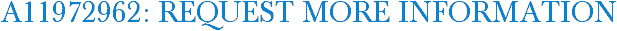 A11972962: Request More Information