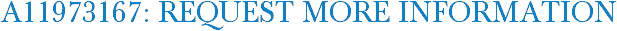 A11973167: Request More Information