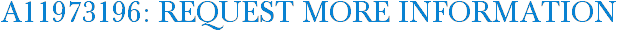 A11973196: Request More Information