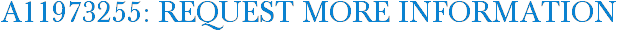 A11973255: Request More Information