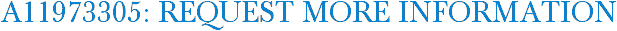 A11973305: Request More Information