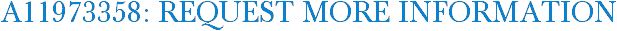 A11973358: Request More Information