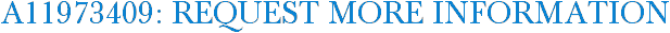 A11973409: Request More Information
