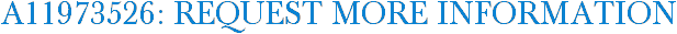 A11973526: Request More Information