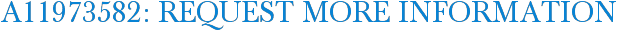 A11973582: Request More Information