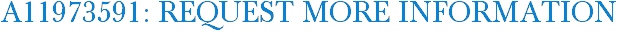 A11973591: Request More Information