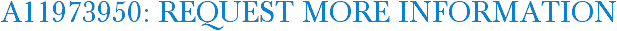 A11973950: Request More Information