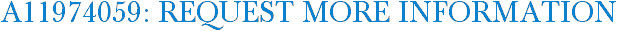 A11974059: Request More Information