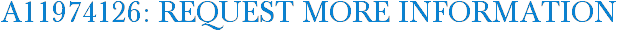 A11974126: Request More Information