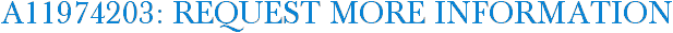 A11974203: Request More Information