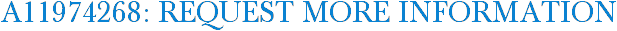 A11974268: Request More Information