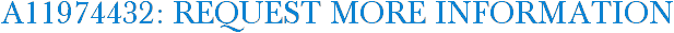 A11974432: Request More Information
