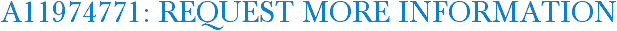A11974771: Request More Information