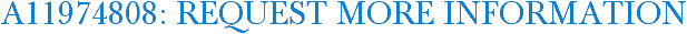 A11974808: Request More Information