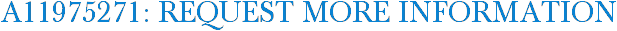 A11975271: Request More Information