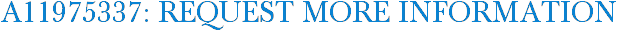 A11975337: Request More Information