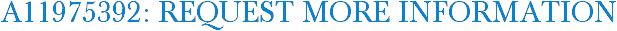 A11975392: Request More Information