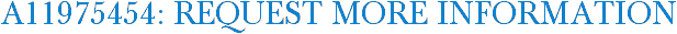 A11975454: Request More Information