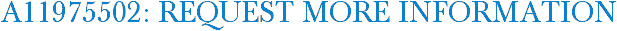 A11975502: Request More Information