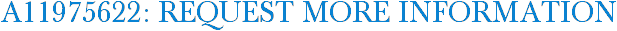 A11975622: Request More Information